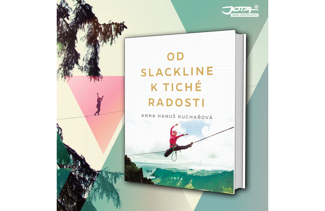 Od slackline k tiché radosti